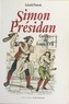 Gérald Pietrek et Noëlle Destremau - Simon “présidan”, geôlier de Louis XVII.