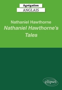 Gérald Préher - Nathaniel Hawthorne’s Tales - Agrégation Anglais.