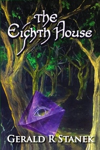  Gerald R Stanek - The Eighth House.