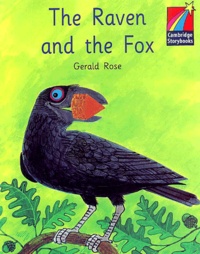 Gerald Rose - The Raven and the Fox.