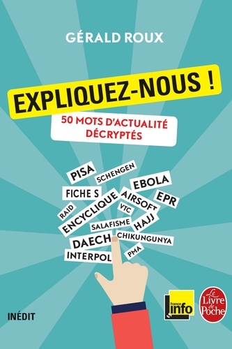 Expliquez-nous !. 50 mots d'actualité décryptés