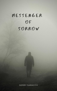  Gerald Saracco - Messenger of Sorrow.
