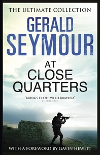 Gerald Seymour - At Close Quarters.