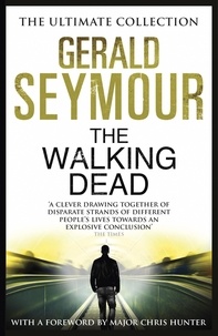Gerald Seymour - The Walking Dead.