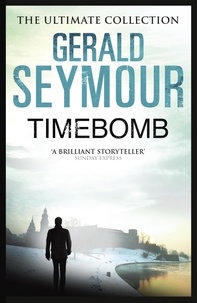 Gerald Seymour - Timebomb.