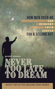 Never Too Late To Dream