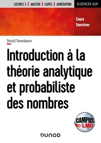 Gérald Tenenbaum - Introduction à la theorie analytique et probabiliste des nombres - Cours et exercices.