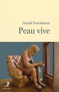 Gérald Tenenbaum - Peau vive.