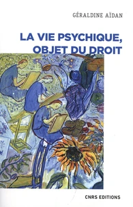 Le sujet psychique, objet du droit