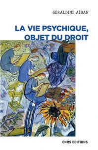 Le sujet psychique, objet du droit