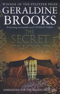 Geraldine Brooks - The Secret Chord.