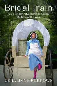  Geraldine Burrows - Bridal Train: The Further Adventures of Chloe, Dudette of the West - A Chloe Crandall Adventure, #2.