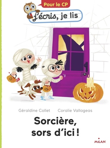 Géraldine Collet et Coralie Vallageas - Sorcière, sors d'ici !.