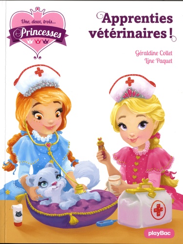 Une, deux, trois... Princesses Tome 12 Apprenties vétérinaires ! - Occasion