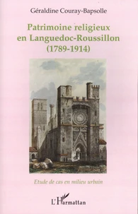 Patrimoine religieux en Languedoc-Roussillon (1789-1914)