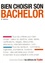 Bien choisir son bachelor 2e édition - Occasion