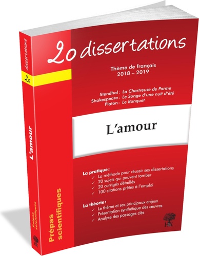 20 dissertations avec analyses et commentaires sur le thème L'amour. Thème de français prépas scientifiques 2018-2019