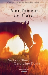 Géraldine Doria et Stefany Thorne - Pour l'amour de Caïd.