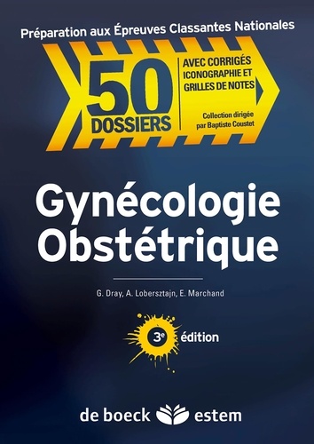 Géraldine Dray et Annina Lobersztajn - Gynécologie Obstétrique.