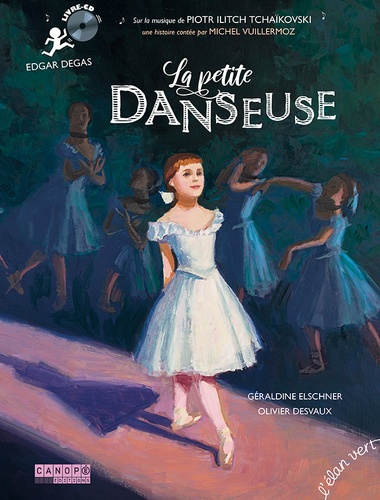 La petite danseuse. Edgar Degas  avec 1 CD audio MP3