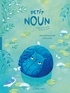 Géraldine Elschner et Anja Klauss - Petit Noun - L'hippopotame bleu des bords du Nil.