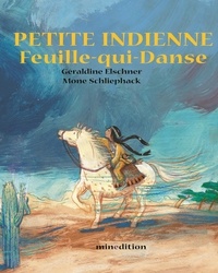 Géraldine Elschner et Mone Schliephack - Petite indienne Feuille-qui-Danse.