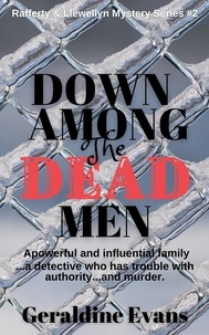  Geraldine Evans - Down Among the Dead Men - Rafferty &amp; Llewellyn British Mysteries, #2.
