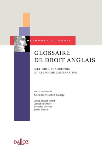 Géraldine Gadbin-George - Glossaire de droit anglais - Méthode, traduction et approche comparative.