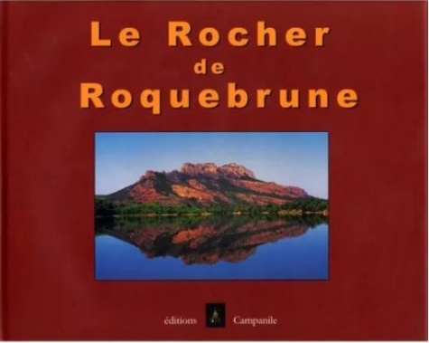 Géraldine Galfré et Armand Toulon - Le Rocher de Roquebrune.