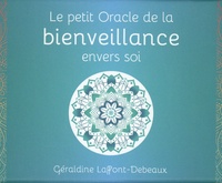 Géraldine Laffont-Debeaux - Le petit oracle de la bienveillance envers soi.