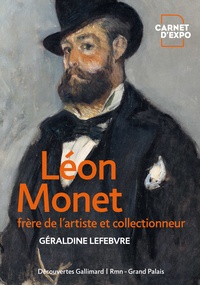 Géraldine Lefebvre - Léon Monet - Frère de l'artiste et collectionneur.