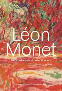 Géraldine Lefebvre - Léon Monet - Frère de l'artiste et collectionneur.
