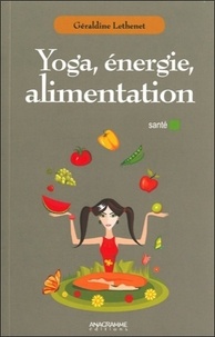Géraldine Lethenet - Yoga, énergie, alimentation.