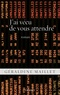 Géraldine Maillet - J'ai vécu de vous attendre - roman.
