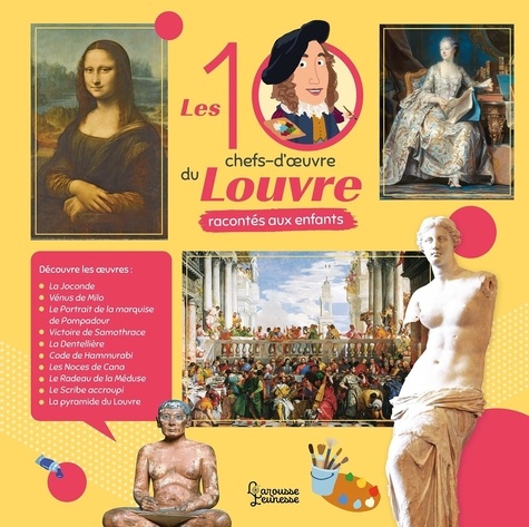 Les 10 chefs-d'oeuvre du Louvre racontés aux enfants