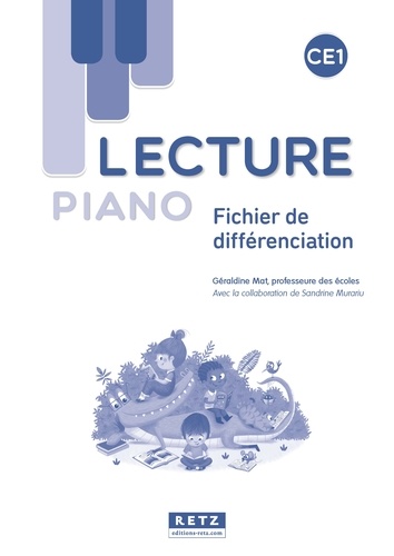 Lecture Piano Ce1 Fichier De Differenciation De Geraldine Mat Grand Format Livre Decitre