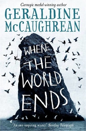 Geraldine McCaughrean - Where the world ends.