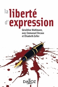 Géraldine Muhlmann et Emmanuel Decaux - La liberté d'expression.