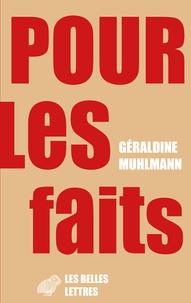 Géraldine Muhlmann - Pour les faits.
