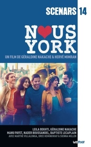 Géraldine Nakache et Hervé Mimran - Nous York - Scénario du film.