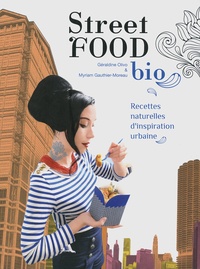 Géraldine Olivo et Myriam Gauthier-Moreau - Street food bio.