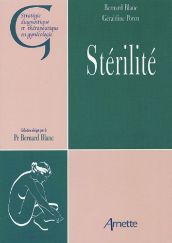 Géraldine Porcu et Bernard Blanc - Sterilite.