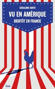 Géraldine Smith - Vu en Amérique... Bientôt en France.