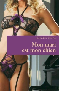 Mon mari est mon chien