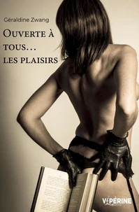 Ouverte à tous les plaisirs