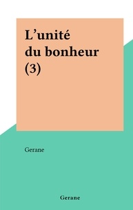  Gerane - L'unité du bonheur (3).