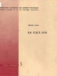 Gérard Adam - La CGT-FO.