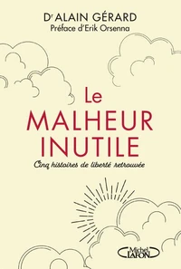 Le malheur inutile