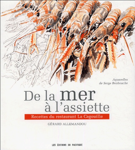 Gérard Allemandou - De la mer à l'assiette - Recettes du restaurant La Cagouille.