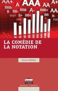 Gérard Ampeau - La comédie de la notation.